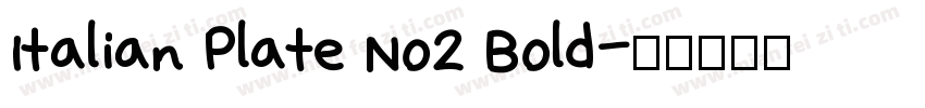 Italian Plate No2 Bold字体转换